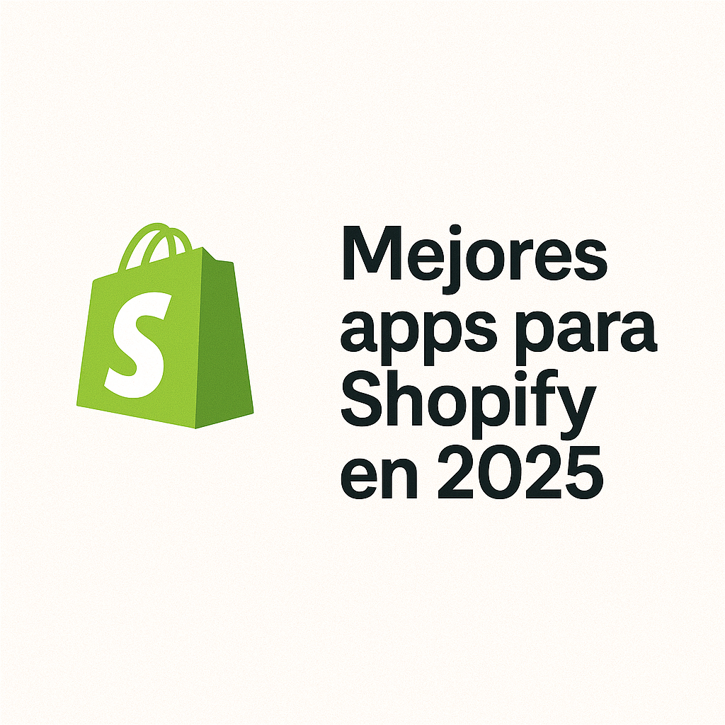 Las Mejores Apps para Shopify en 2025 1 Mejores apps Shopify